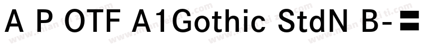 A P OTF A1Gothic StdN B字体转换